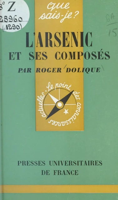 L'arsenic et ses composés - Roger Dolique - (Presses universitaires de France) réédition numérique FeniXX