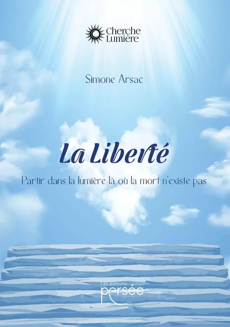 La Liberté - Simone Arsac - Éditions Persée