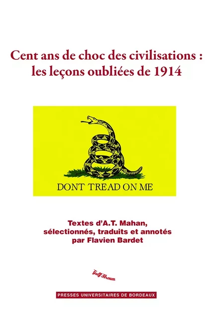 Cent ans de choc des civilisations : les leçons oubliées de 1914 -  - Presses universitaires de Bordeaux