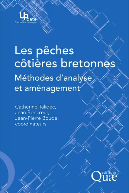 Les pêches côtières bretonnes - Catherine Talidec, Jean Boncoeur, Jean-Pierre Boude - Quae