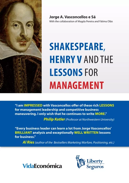 Shakespeare, Henry V and the Lessons for Management - Jorge Vasconcellos e Sá - Vida Económica Editorial