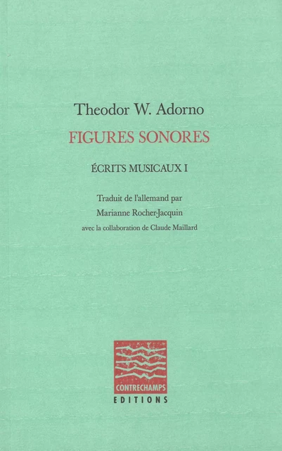 Figures sonores - Theodor W. Adorno - Éditions Contrechamps