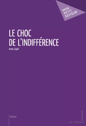 Le Choc de l'indifférence