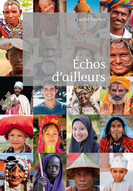 Échos d'ailleurs - Lucille Fauteux - Société des écrivains