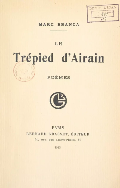 Le trépied d'airain - Marc Branca - (Grasset) réédition numérique FeniXX