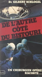 De l'autre côté du bistouri