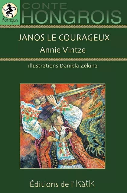 Janos le courageux - Annie Vintze - Éditions de l'Isatis