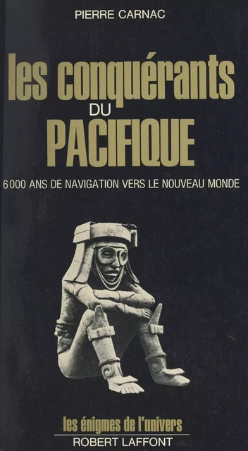 Les conquérants du Pacifique - Pierre Carnac - (Robert Laffont) réédition numérique FeniXX