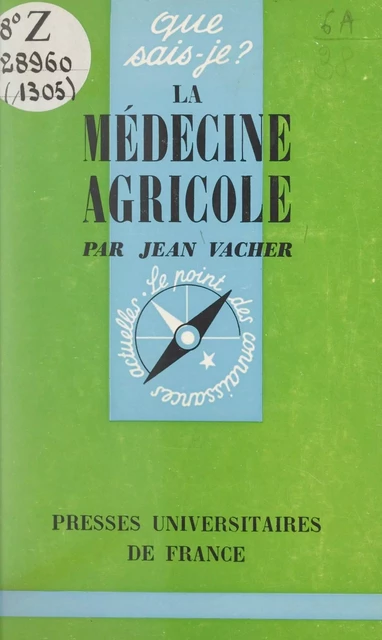 La médecine agricole - Jean Vacher - (Presses universitaires de France) réédition numérique FeniXX