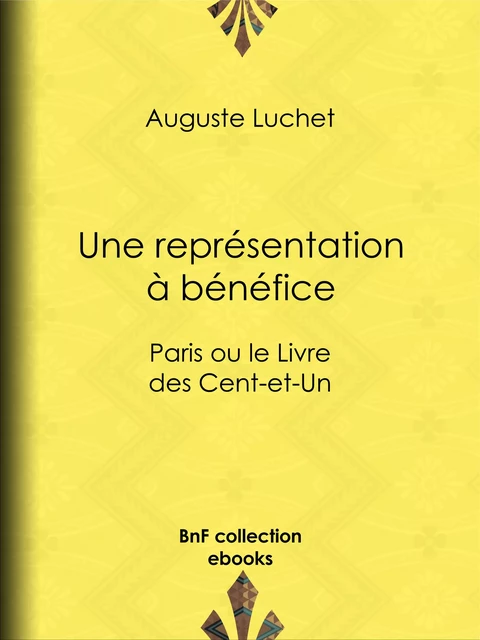 Une représentation à bénéfice - Auguste Luchet - BnF collection ebooks