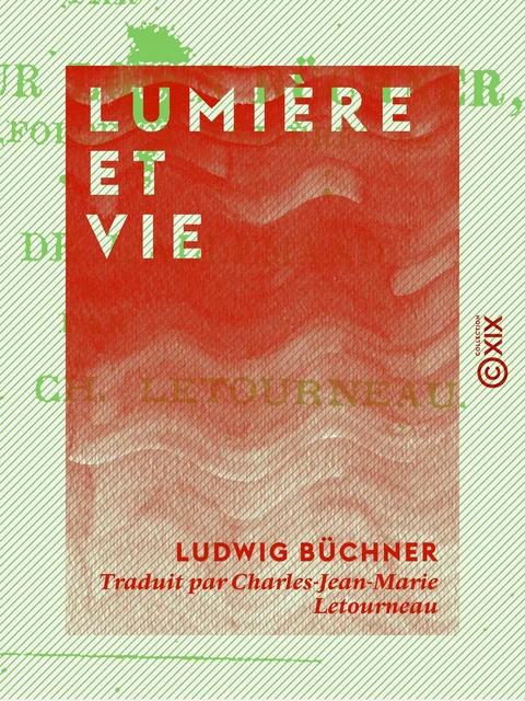 Lumière et Vie - Ludwig Büchner - Collection XIX