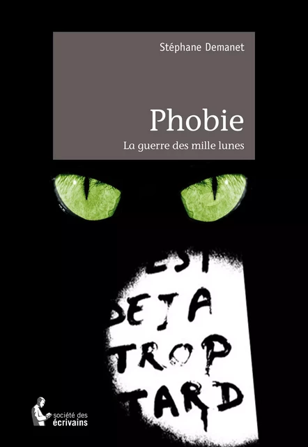 Phobie - Stéphane Demanet - Société des écrivains