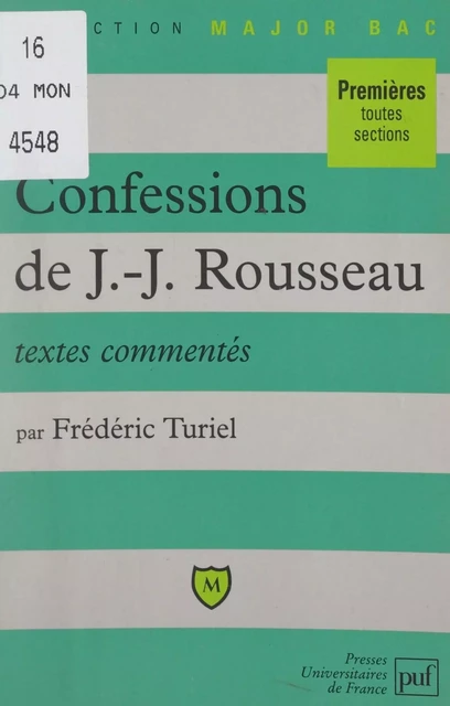 Les confessions, de Jean-Jacques Rousseau - Frédéric Turiel - (Presses universitaires de France) réédition numérique FeniXX