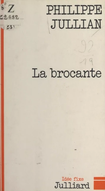 La brocante - Philippe Jullian - (Julliard) réédition numérique FeniXX