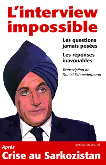 L'Interview impossible - Daniel Schneidermann - Le Publieur