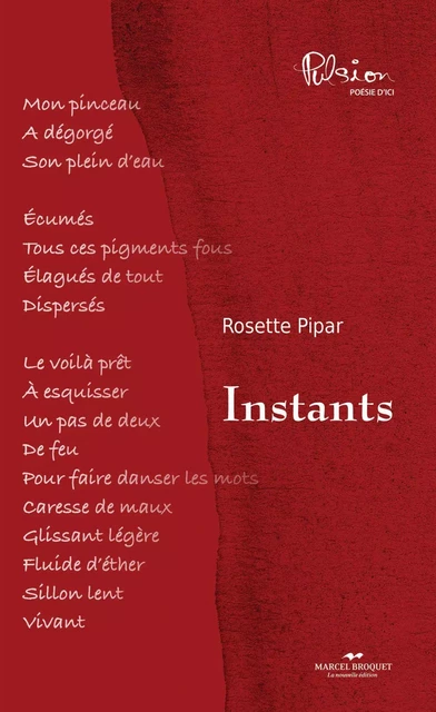 Instants - Rosette Pipar - Salamandre d'art