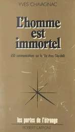 L'homme est immortel