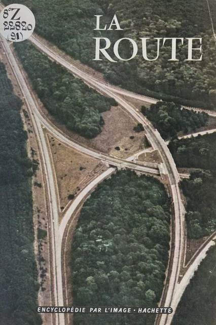 La route - François Toché - (Hachette) réédition numérique FeniXX