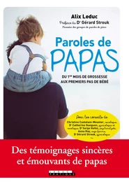 Paroles de papas : du 1er mois de grossesse aux premiers pas de bébé