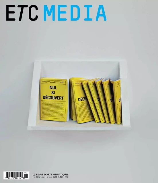 ETC MEDIA no 101, Février-Juin 2014 - Anne-Marie Bouchard, Sylvie Tourangeau, Sophie Castonguay, Ludovic Fouquet, Hélène Brunet Neumann, Pau Waelder, Louis Cummins, Rosanna Gangemi, Chloé Pirson, Marie Claude Mirandette, Julie Richard - Revue d'art contemporain ETC inc.