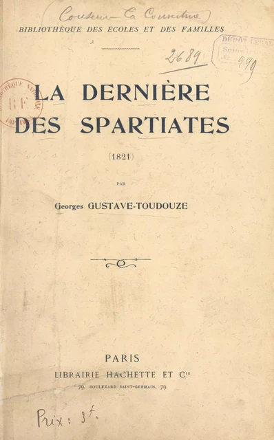 La dernière des Spartiates (1821) - Georges Toudouze - (Hachette) réédition numérique FeniXX