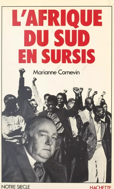 L'Afrique du Sud en sursis - Marianne Cornevin - (Hachette) réédition numérique FeniXX