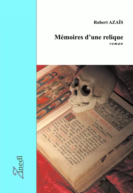 Mémoires d'une relique - Robert Azaïs - Zinedi