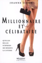 Millionnaire et célibataire