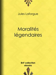 Moralités légendaires