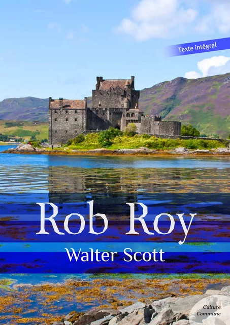 Rob Roy - Walter Scott - Culture commune