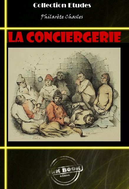 La Conciergerie - Philarète Chasles - Ink book