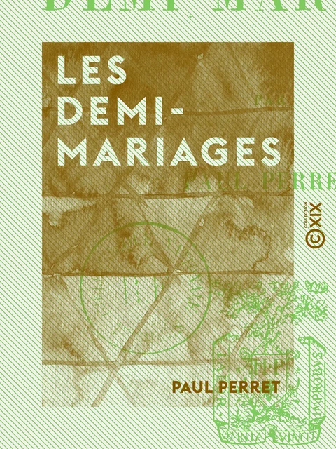 Les Demi-Mariages - Paul Perret - Collection XIX