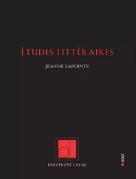 Études littéraires, Volume 49 numéro 1, 2020