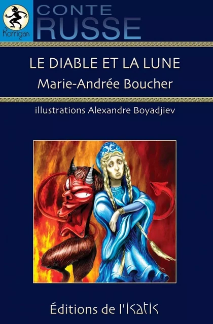 Le diable et la lune - Marie-Andrée Boucher - Éditions de l'Isatis