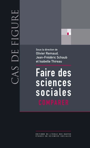 Faire des sciences sociales. Comparer -  - Éditions de l’École des hautes études en sciences sociales