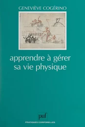 Apprendre à gérer sa vie physique