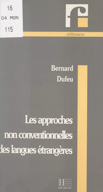 Les approches non conventionnelles des langues étrangères - Bernard Dufeu - (Hachette Français Langue Etrangère) réédition numérique FeniXX