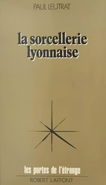 La sorcellerie lyonnaise