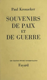 Souvenirs de paix et de guerre