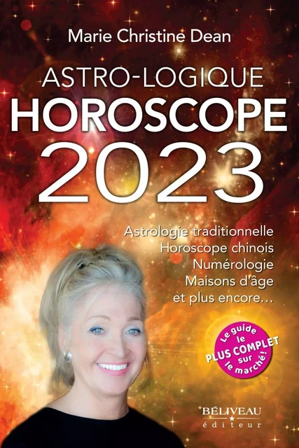 Astro-Logique - Horoscope 2023 -  Marie Christine Dean - Béliveau Éditeur