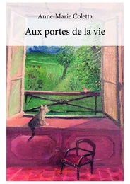 Aux portes de la vie