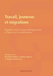 Travail, jeunesse et migrations