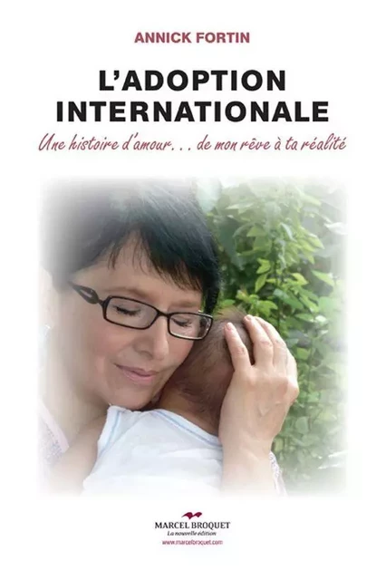 L'adoption internationale - Annick Fortin - Les Éditions Crescendo!