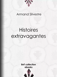 Histoires extravagantes