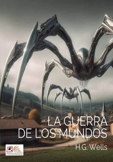 La Guerra de los Mundos - Herbert George Wells - Paradimage Soluciones