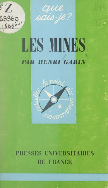 Les mines - Henri Garin - (Presses universitaires de France) réédition numérique FeniXX