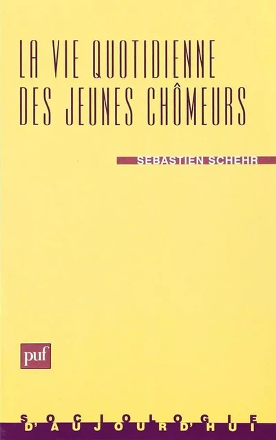 La vie quotidienne des jeunes chômeurs - Sébastien Schehr - Humensis