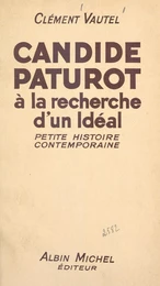 Candide Paturot à la recherche d'un idéal