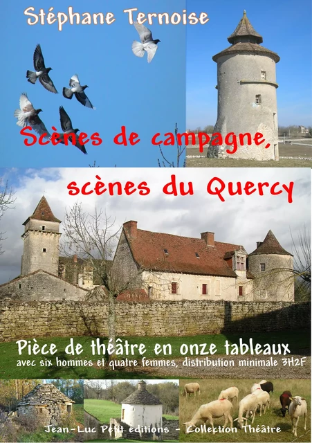 Scènes de campagne, scènes du Quercy - Stéphane Ternoise - Jean-Luc PETIT Editions