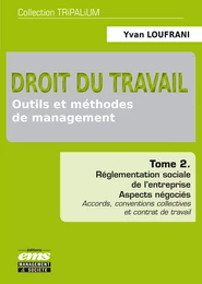 Droit du travail - Outils et méthodes de management - Tome 2